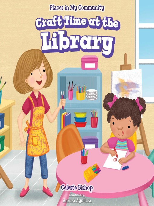 Title details for Craft Time at the Library by Celeste Bishop - Available